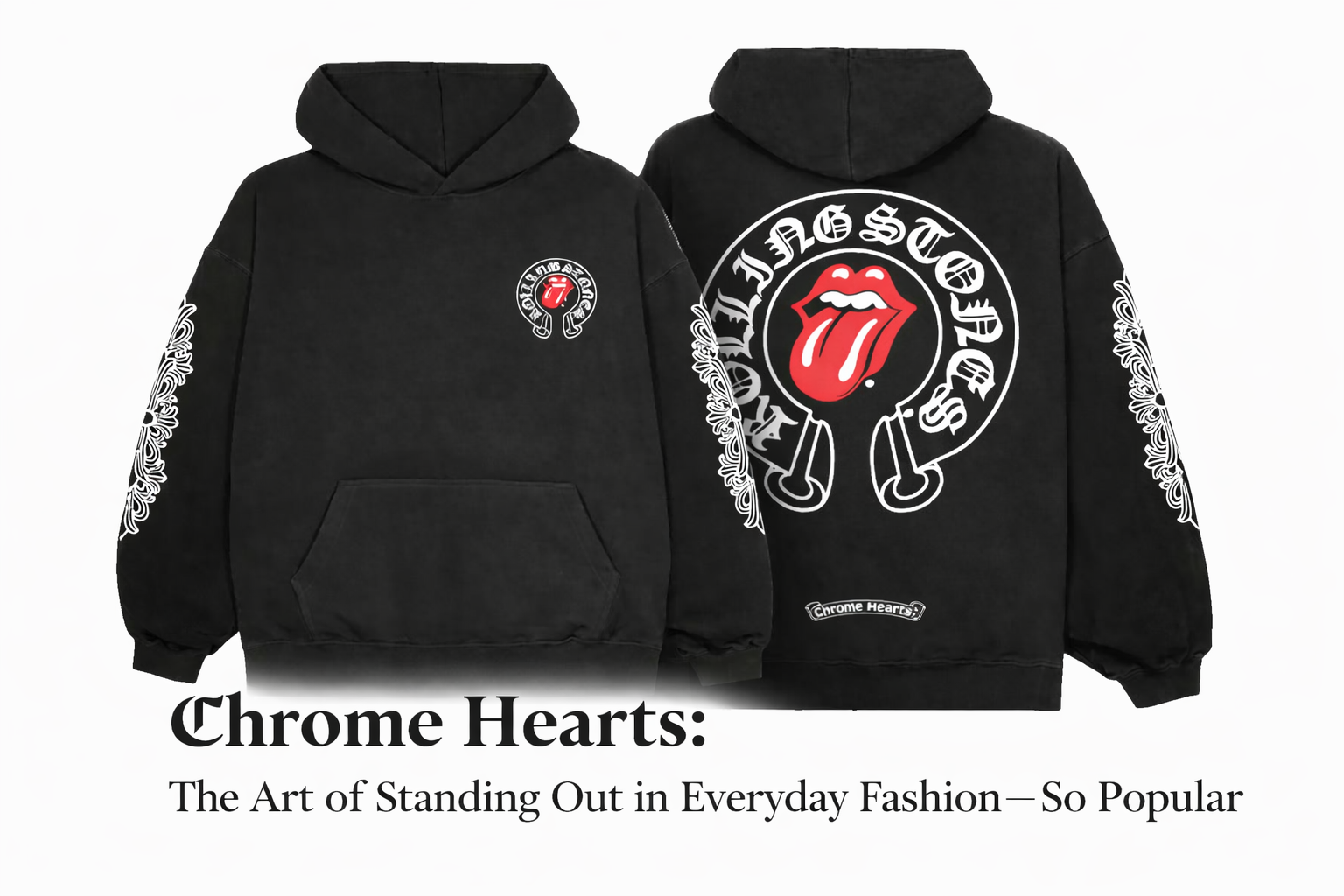 Chrome Hearts: The Art of Standing Out in Everyday Fashion — So Popular