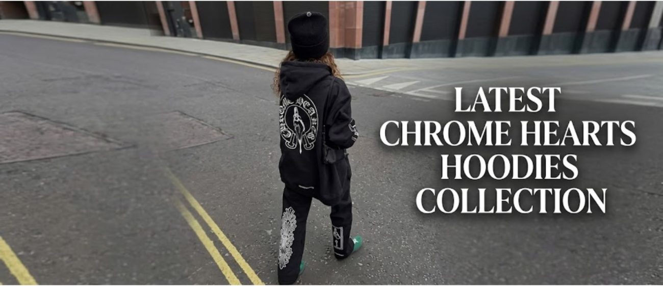 Latest Chrome Hearts Hoodies Collection